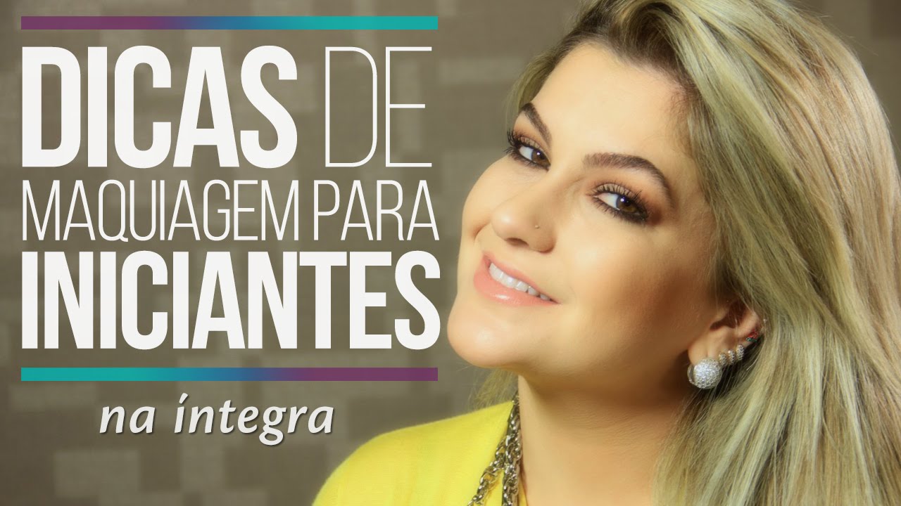 NA ÍNTEGRA: DICAS DE MAQUIAGEM PARA INICIANTES POR ALICE SALAZAR
