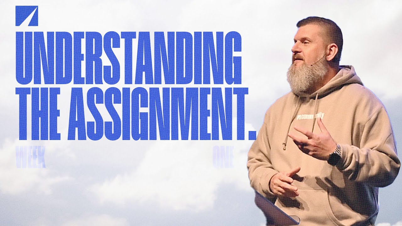 Understanding the Assignment | Week One - Pastor Rocky McKinley