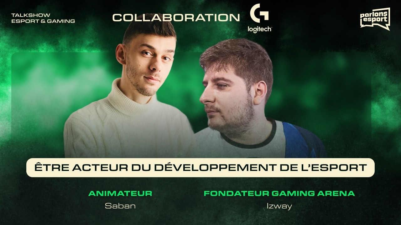 COMMENT ÊTRE ACTEUR DU DÉVELOPPEMENT DE L'ESPORT ? - LE 1V1 PARLONS ESPORT