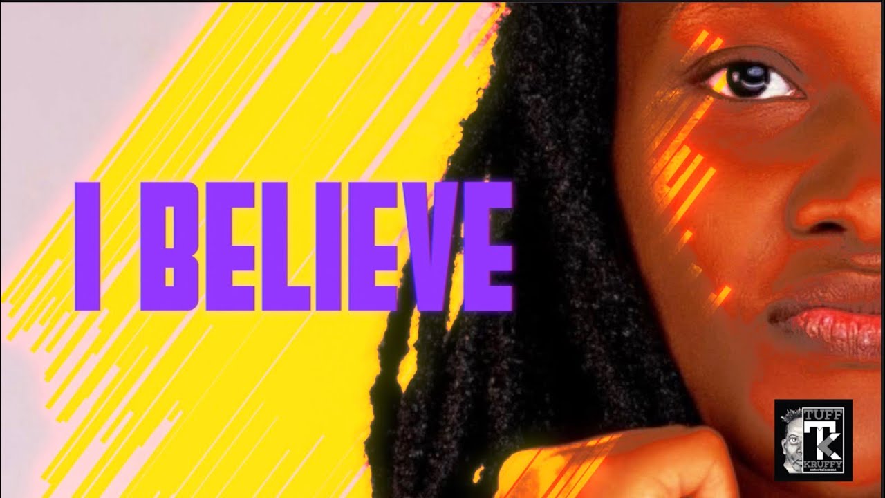 I BELIEVE - Bani Fyah (LYRIC VIDEO)