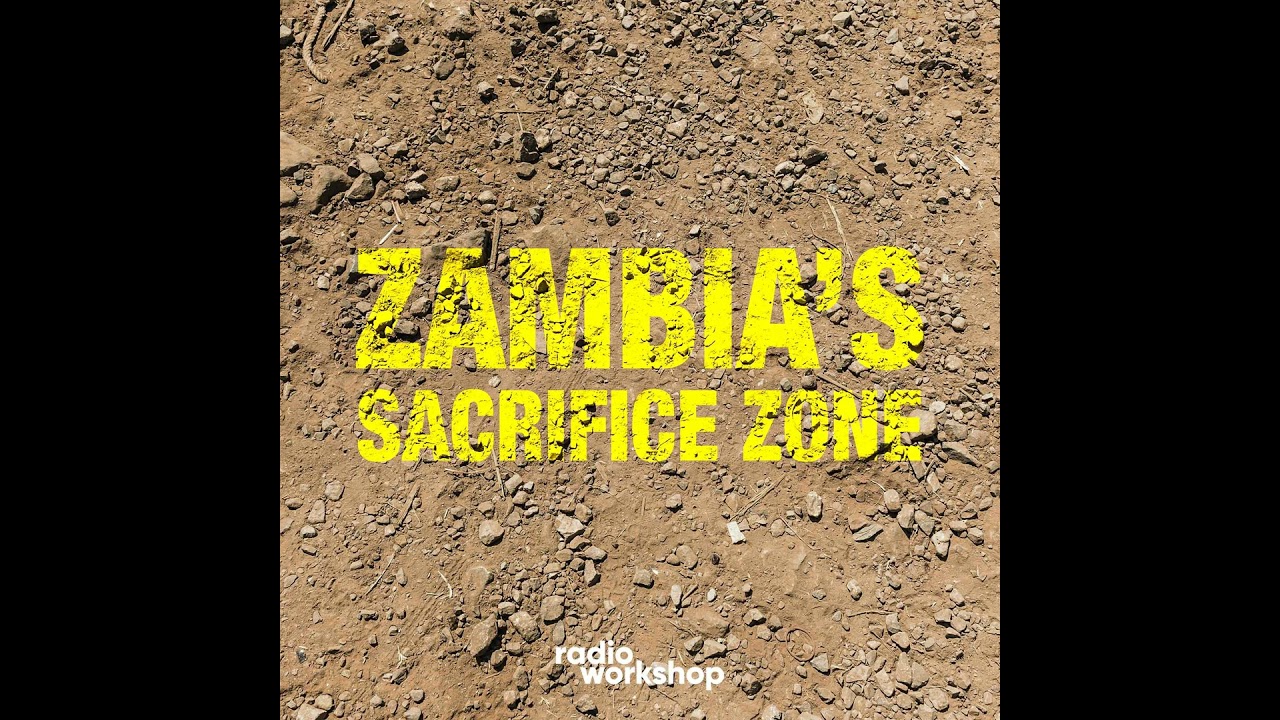 Zambia's Sacrifice Zone