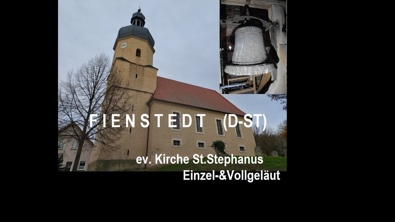 Salzatal/Fienstedt (D-ST) - ev. Kirche St.Stephanus - Einzel- und Vollgeläut (Turmaufnahme)