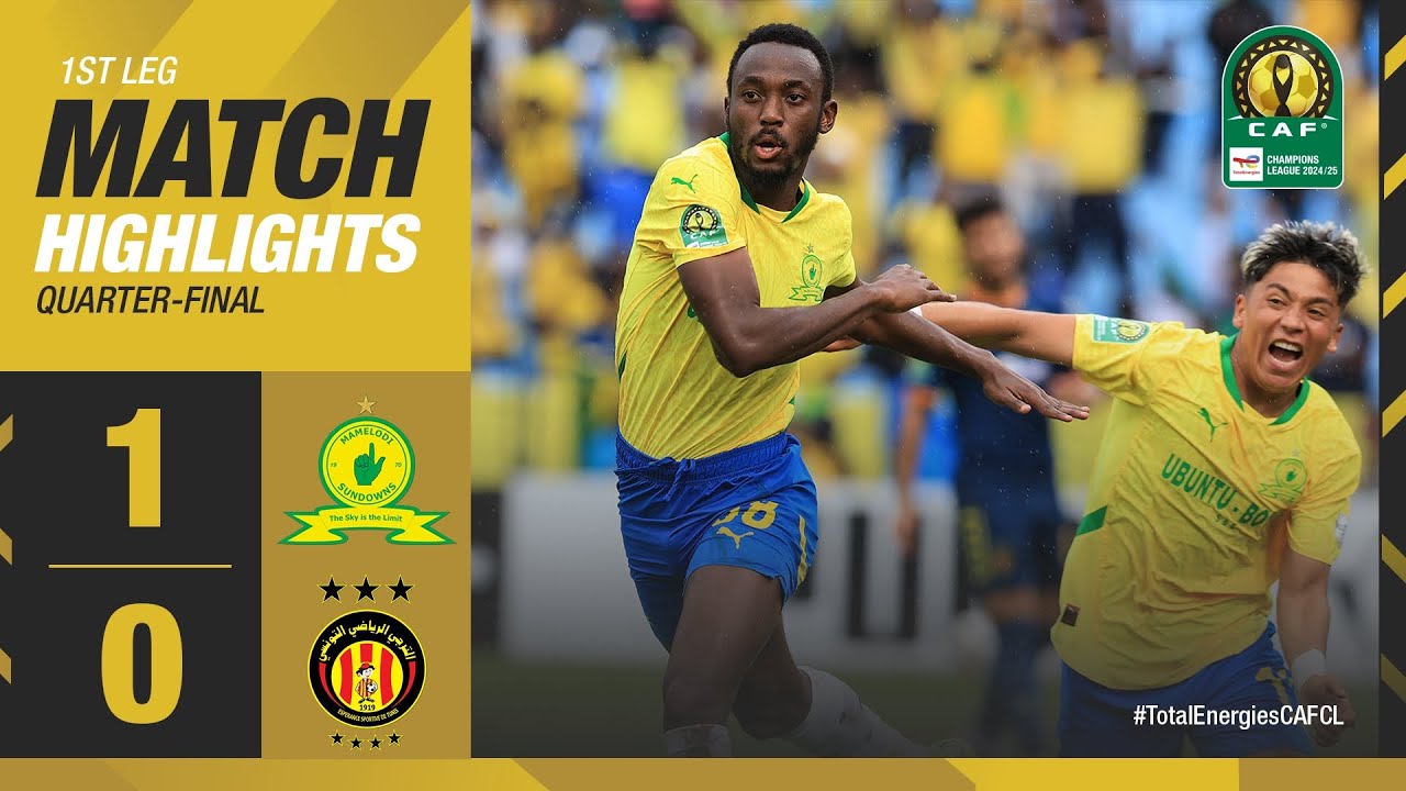 #TotalEnergiesCAFCL | HIGHLIGHTS | M. Sundowns 🆚 ES Tunis | Quarter-Finals 1st Leg | 2024/25