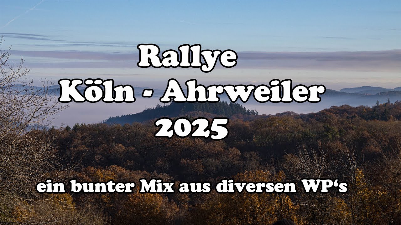 RKA Rallye Köln Ahrweiler 2025 - ein bunter Mix aus diversen WP's vom Samstag 