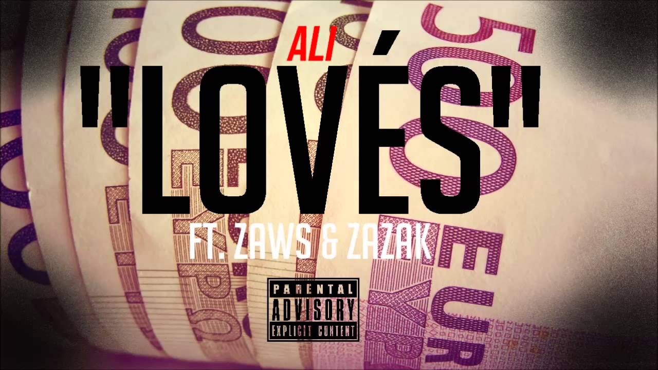 Ali - Lov&eacute;s (Ft. Zaws & Zazak)