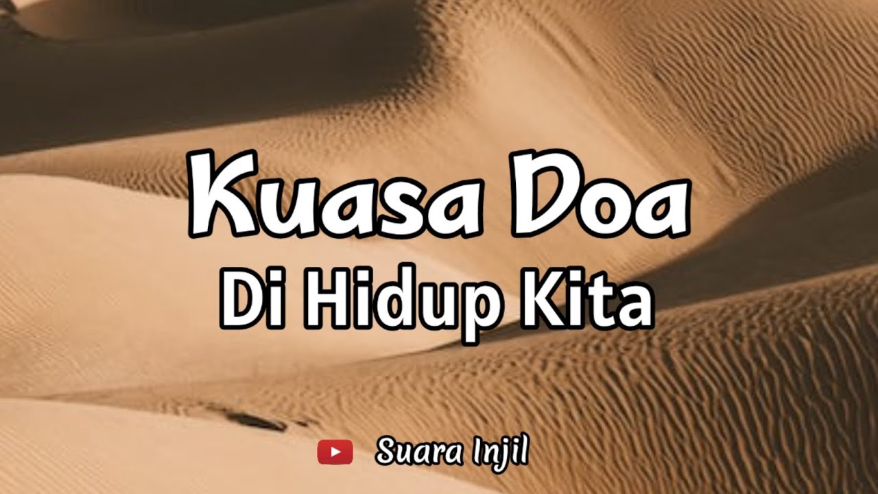 Kuasa Doa Di Hidup Kita. Renungan Dan Doa Pagi Suara Injil