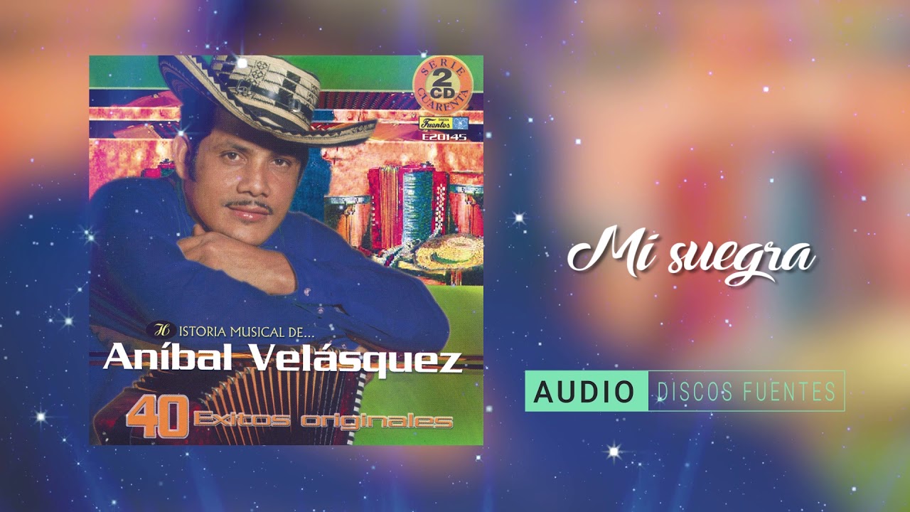 Mi Suegra - Aníbal Velásquez y Su Conjunto / Discos Fuentes