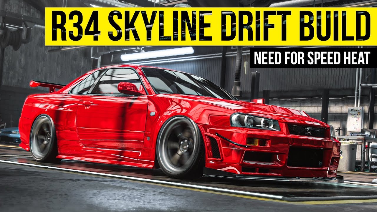 R34 SKYLINE DRIFT BUILD | NEED FOR SPEED HEAT