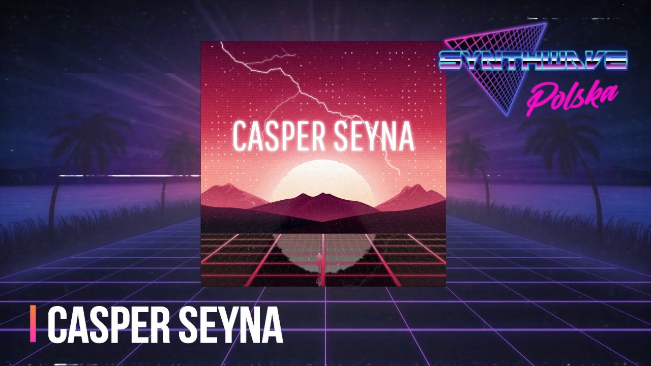 Perturbator Synthwave Poland - Support Konkurs - CASPER SEYNA