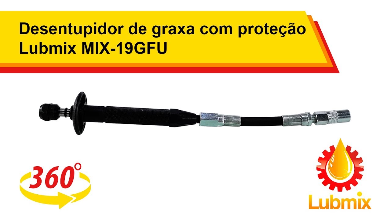 Desentupidor de graxa com prote&ccedil;&atilde;o Lubmix MIX-19GFU