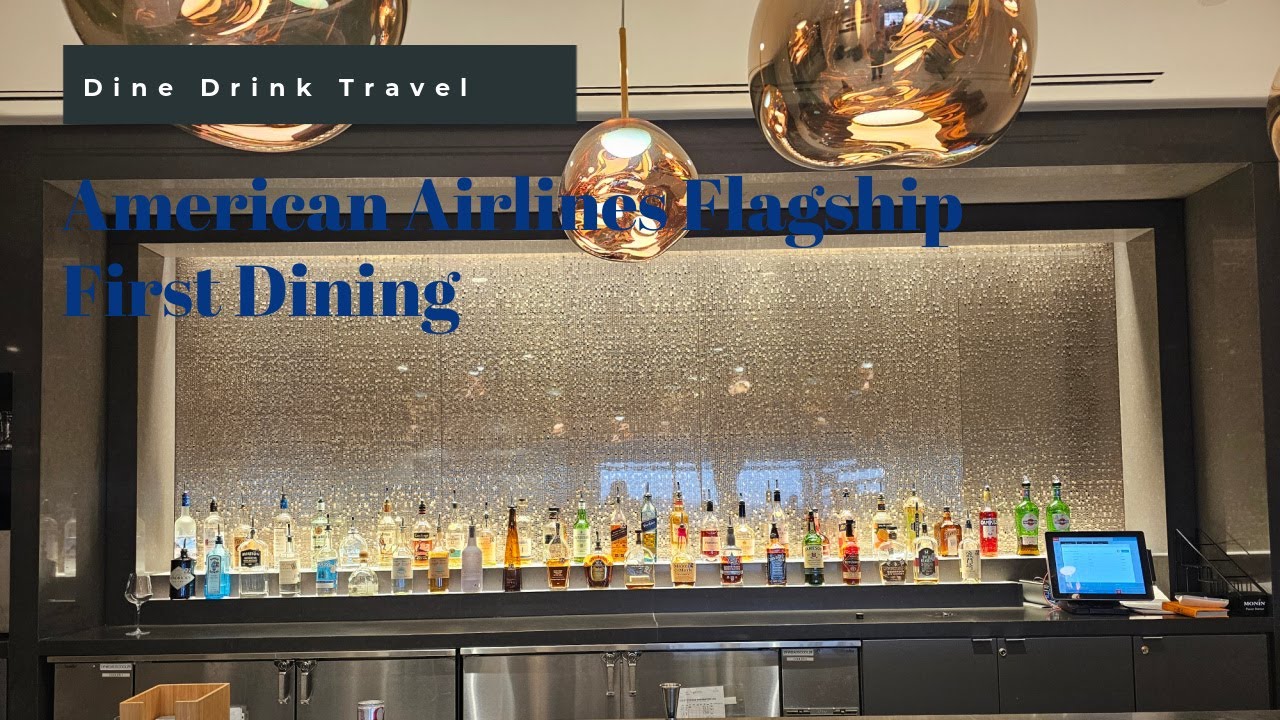 Exclusive Look Inside American Airlines Flagship Dining