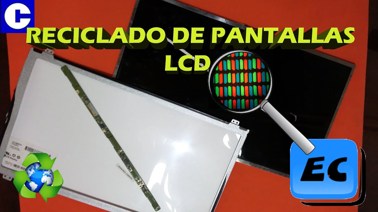 Que se puede hacer con una pantalla de TV o notebook rota LCD. Reciclado