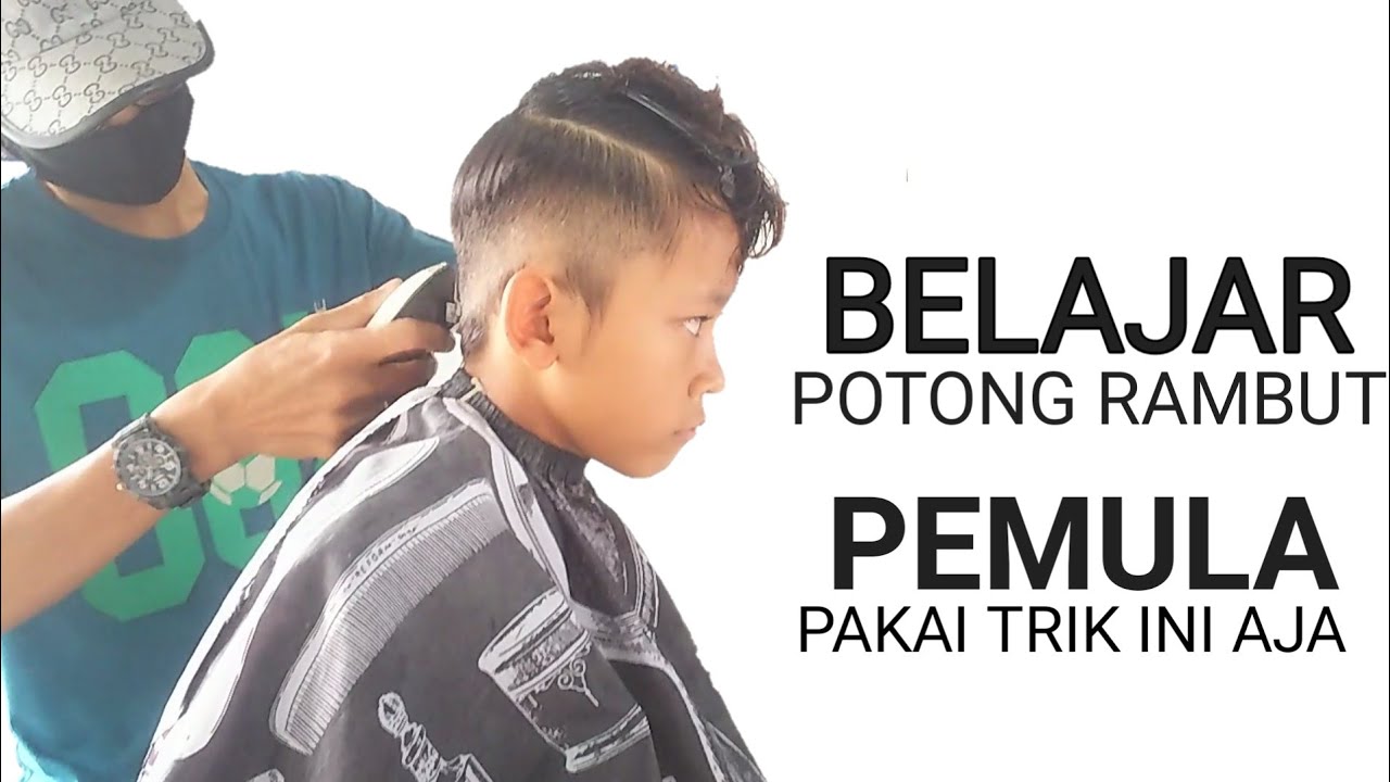 CARA MUDAH POTONG RAMBUT PRIA PEMULA | BARBER TUTORIAL