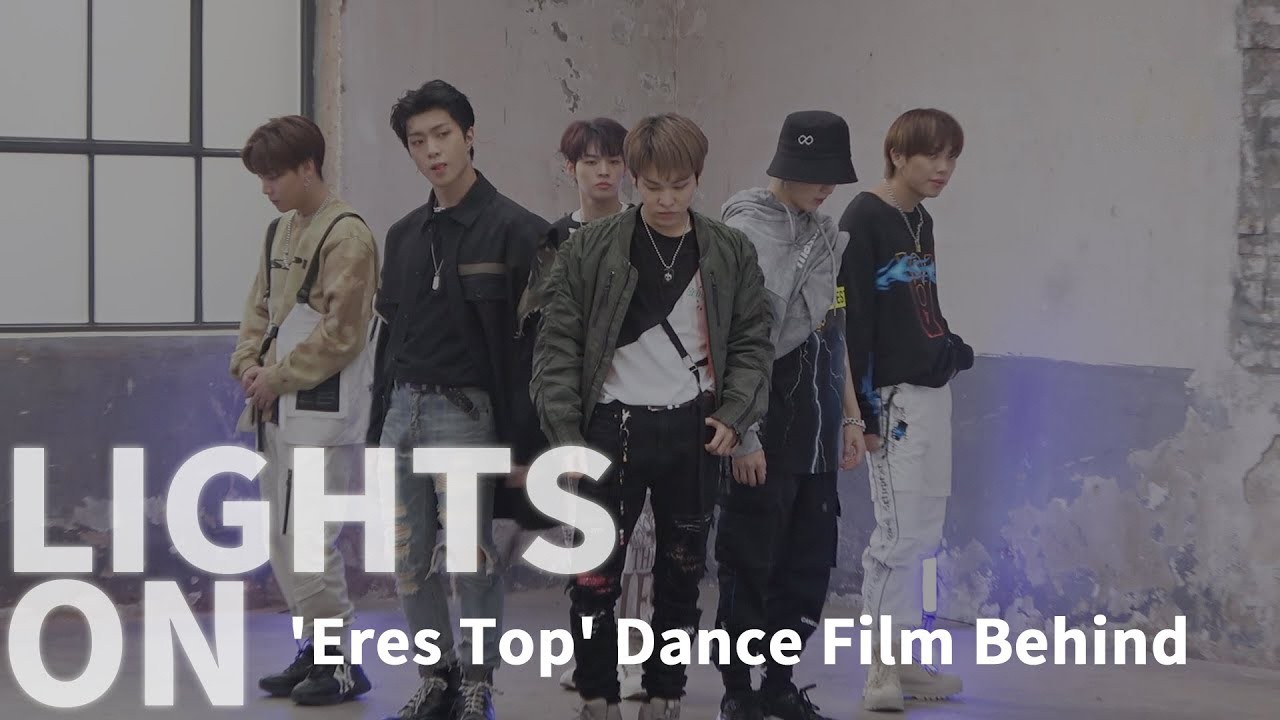 [LIGHTS ON] Ep.61 'Eres Top' Dance Film Behind
