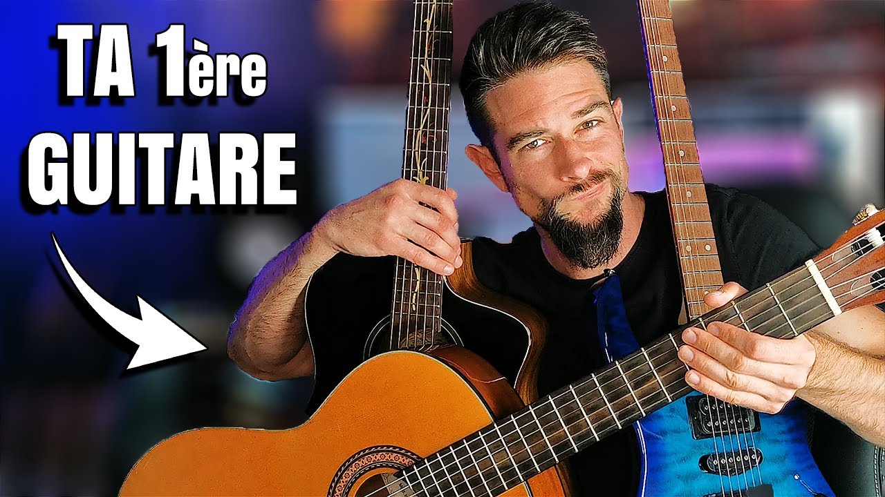 Comment BIEN CHOISIR sa 1ère GUITARE ! (Mes conseils)