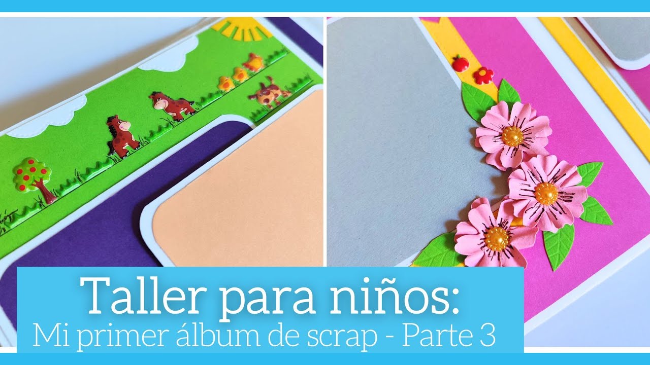 TALLER PARA NIÑOS: MI PRIMER ALBUM DE SCRAP (Parte 3) | LLUNA NOVA SCRAP