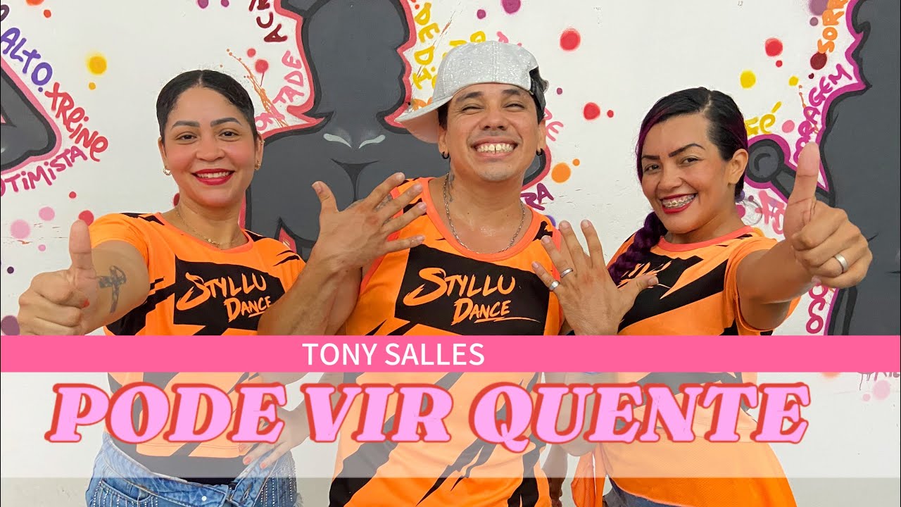 Pode Vir Quente 🔥 - Tony Salles - Coreografia Styllu Dance