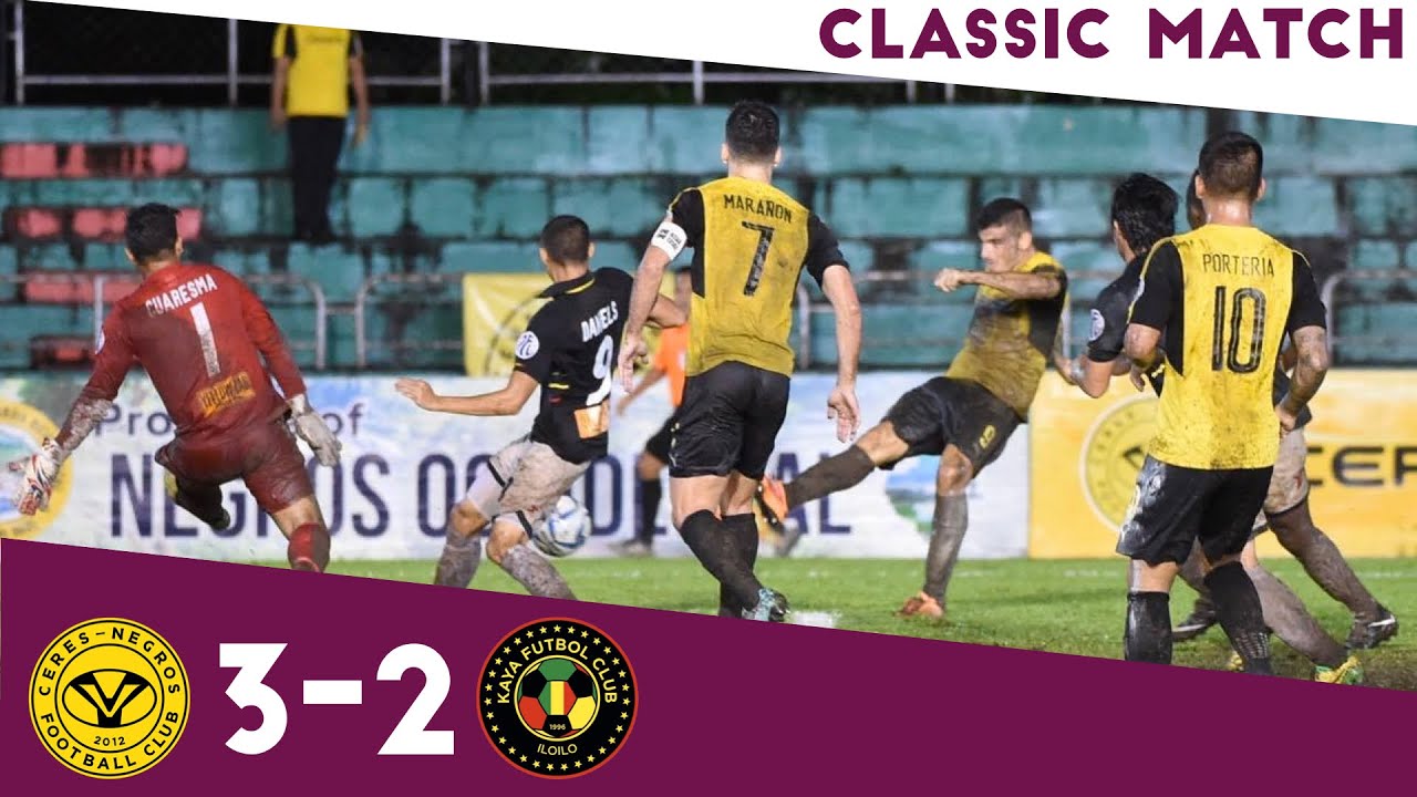 PFL Classic Matches: Ceres-Negros FC 3-2 Kaya FC-Iloilo (2017 Philippines Football League)