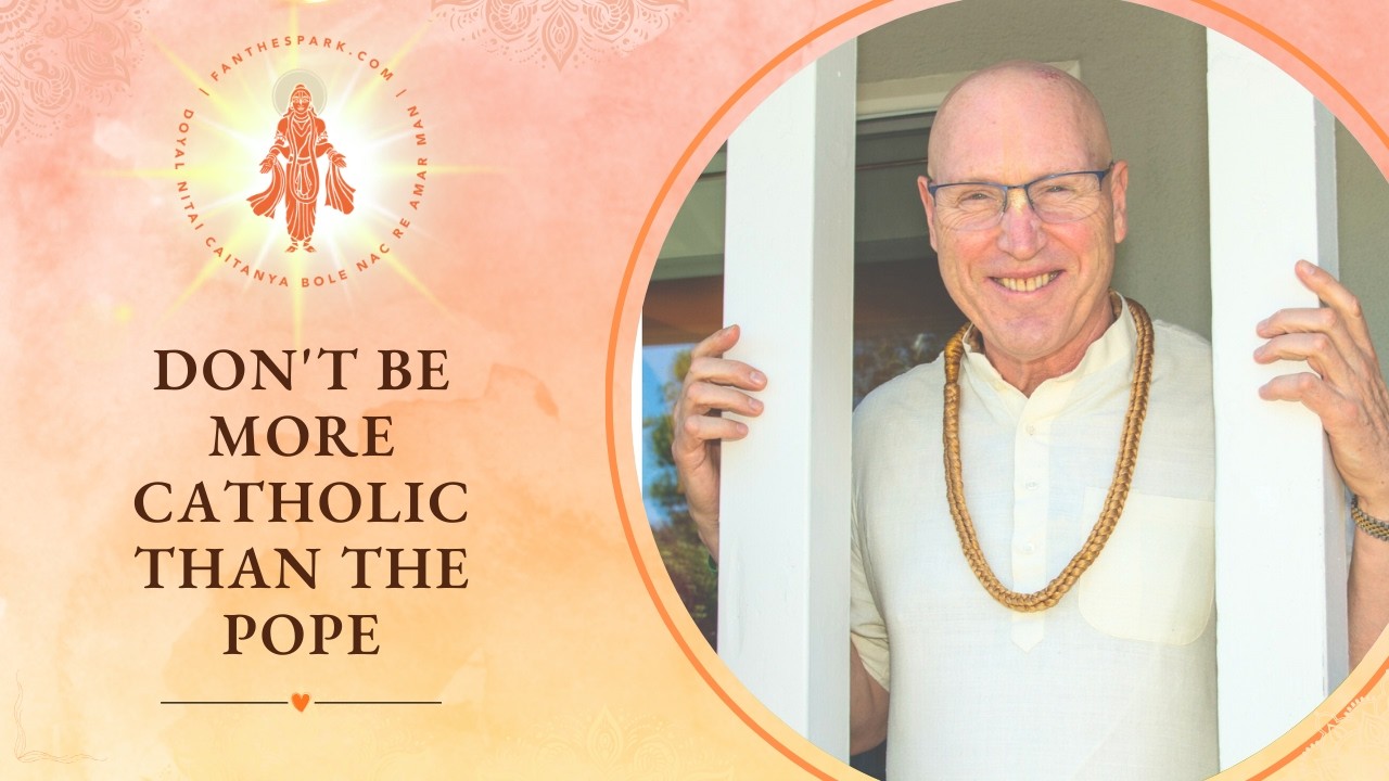 Don't Be More Catholic Than The Pope | SB 8.16 | HG Vaisesika Dasa | ISV | 07 March 2026