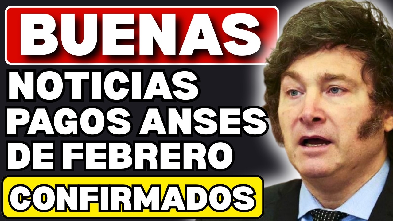 ⚡ ¿Vas a cobrar en febrero? ANSES confirma fechas, bonos y quiénes acceden