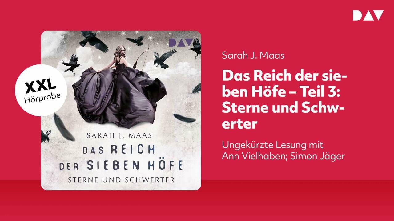 Extended Hörprobe: Das Reich der sieben Höfe – Teil 3: Sterne und Schwerter