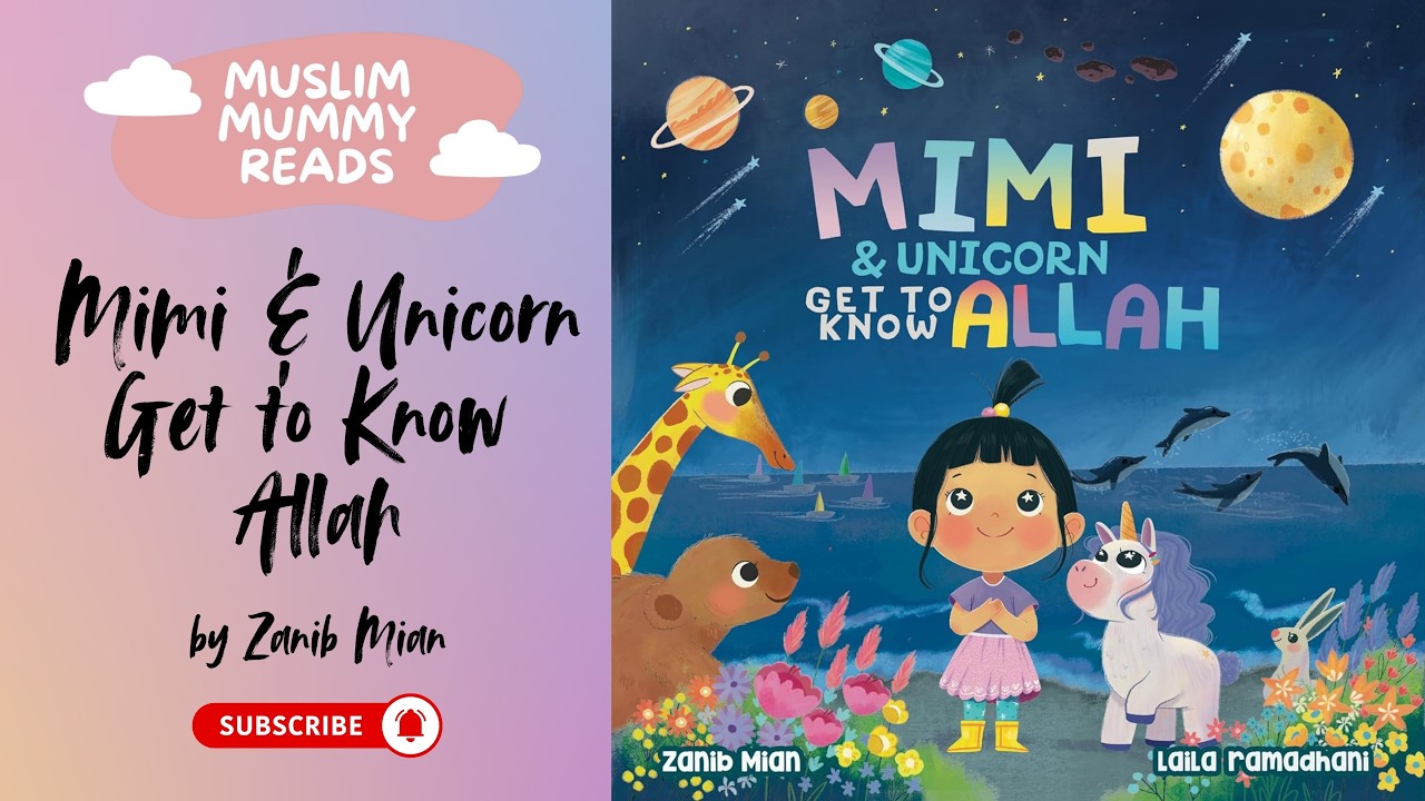 Mimi & Unicorn Get to Know Allah |  Islamic Stories for Muslim Kids  | Read Aloud