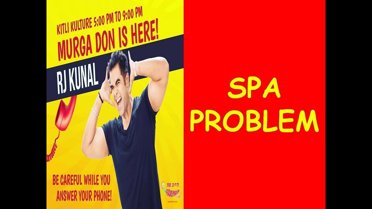 ||RJ KUNAL || MIRCHI MURGA ||SPA PROBLEM!! |