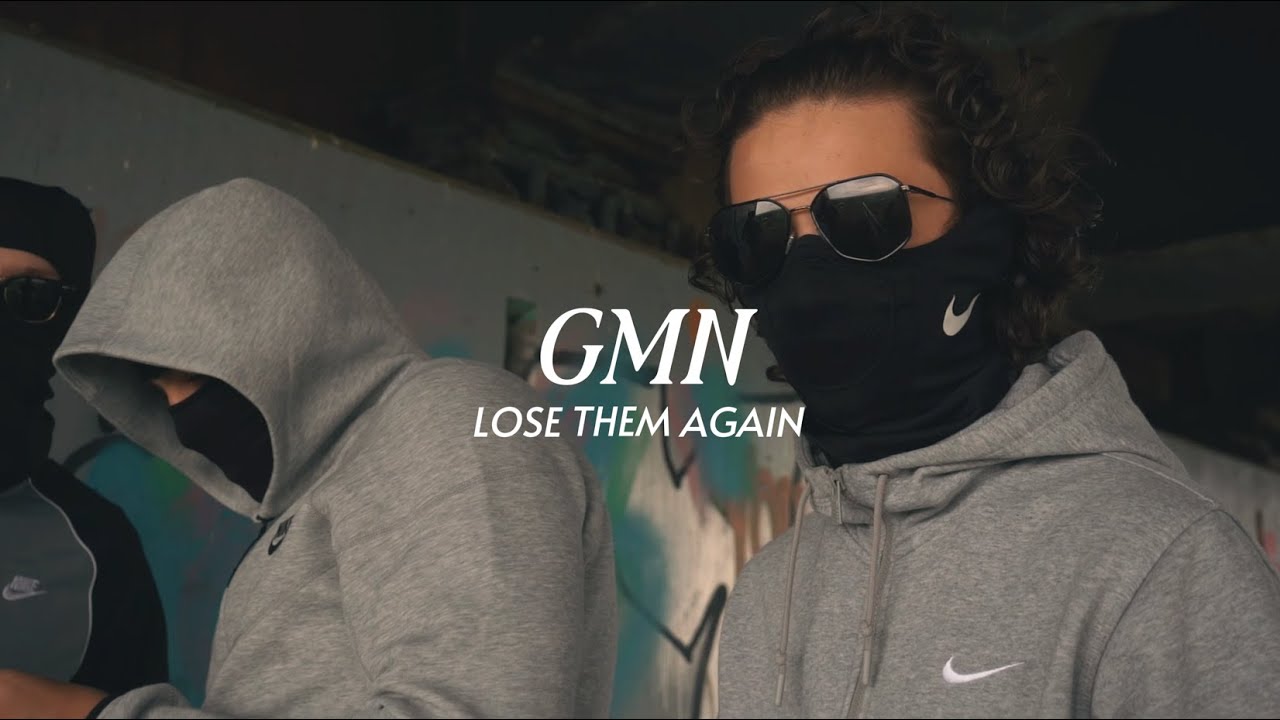GMN - Lose Them Again (Official Music Video)