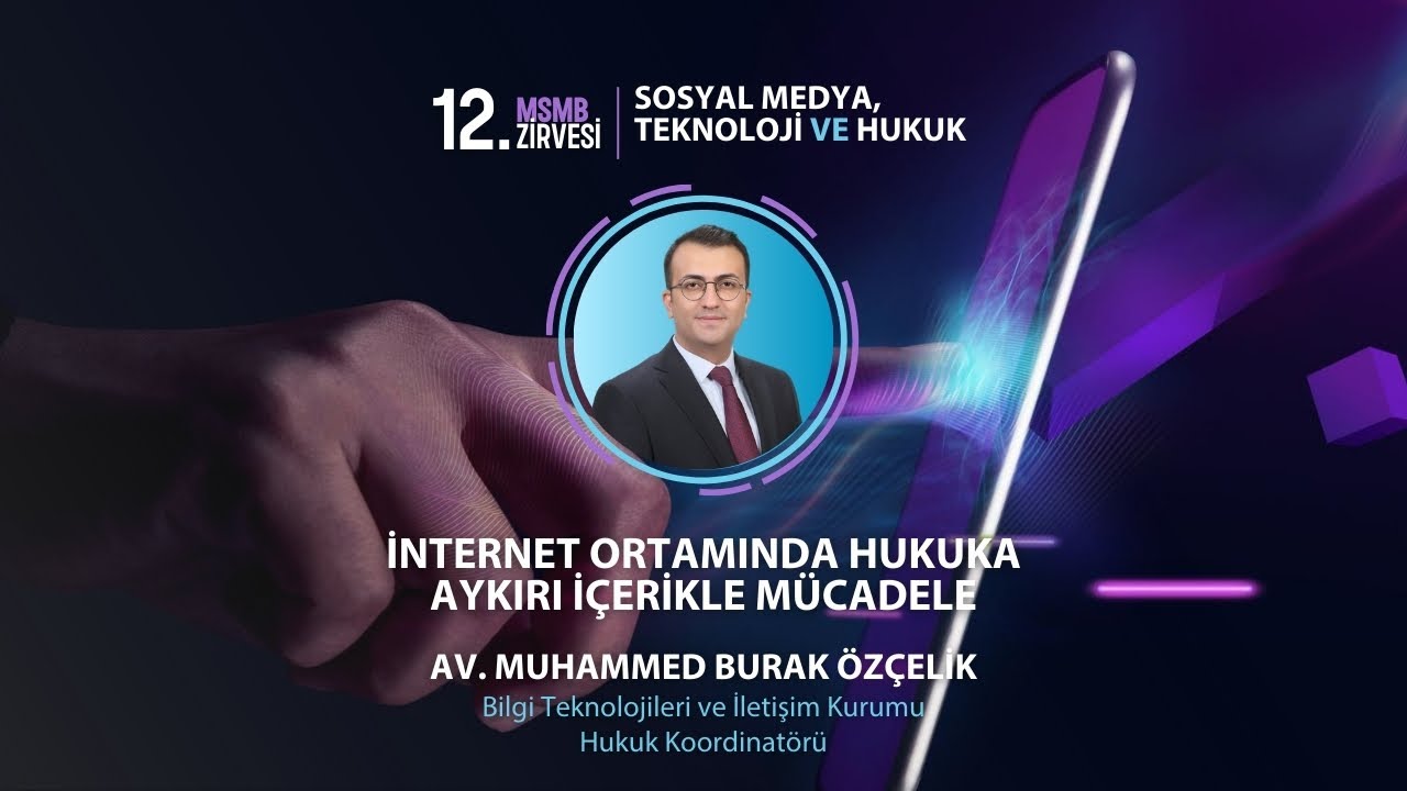 İnternet Ortamında Hukuka Aykırı İçerikle Mücadele - Av. Muhammed Burak Özçelik