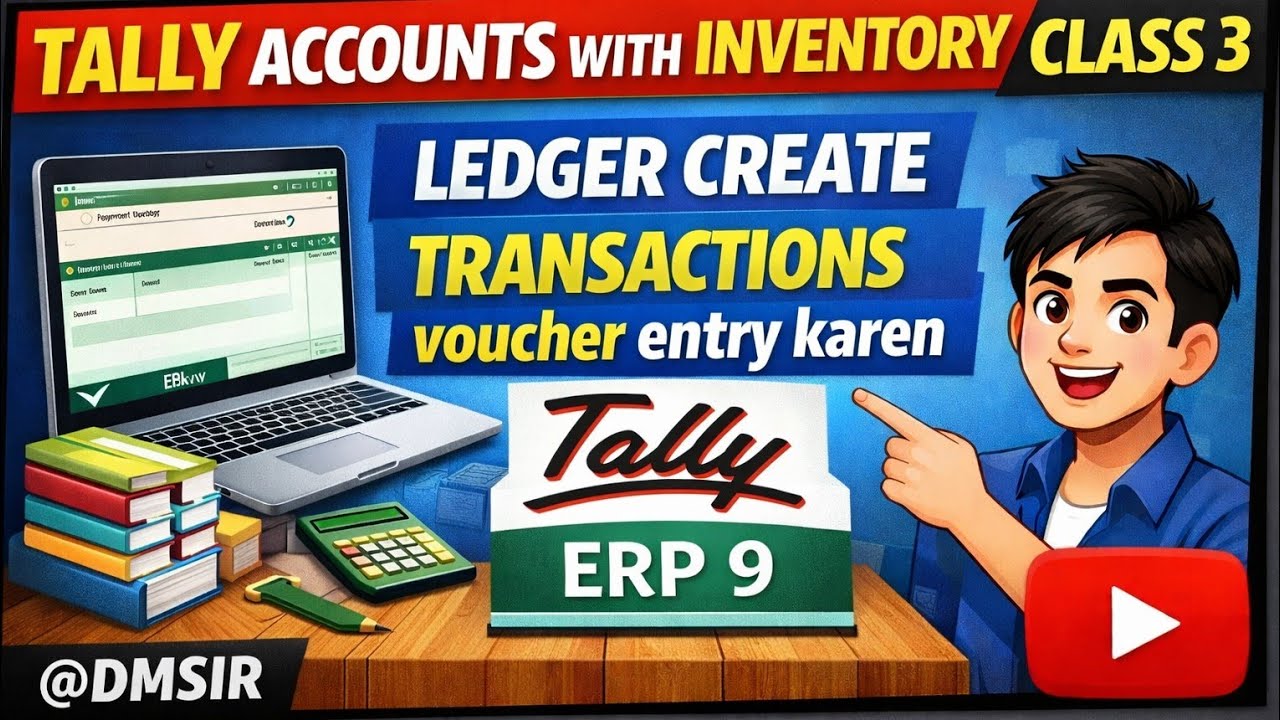 Tally Accounts With Inventory  | Class 3 | Ledger Create | Transactions voucher entry karen | DMSIR