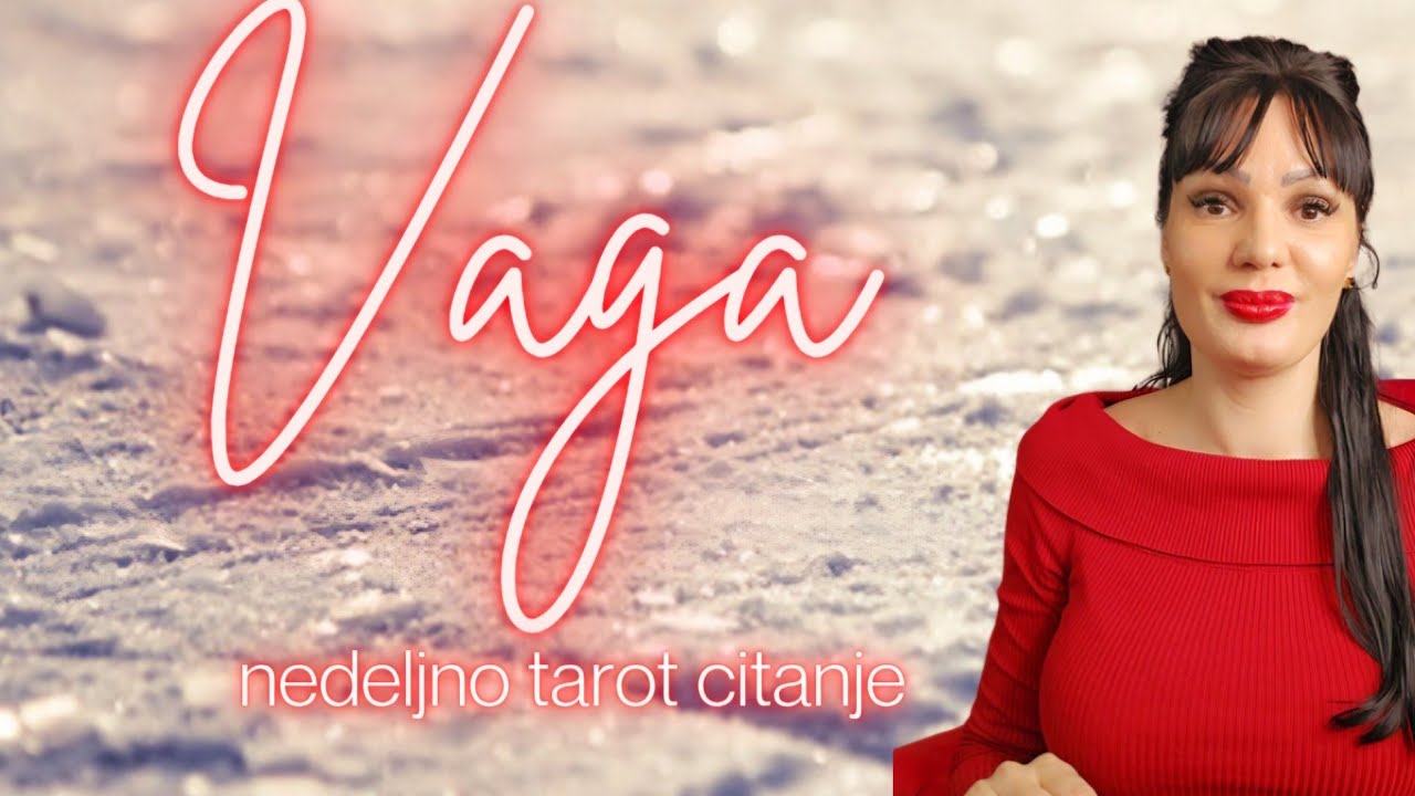 VAGA Ipak vas ceka srecan kraj!🥂🎯💯💃 20.1.-26.1. nedeljno tarot citanje