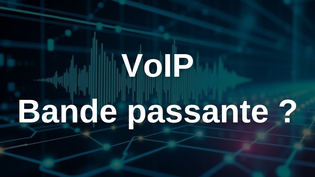 VoIP : Quelle bande passante faut-il vraiment ?
