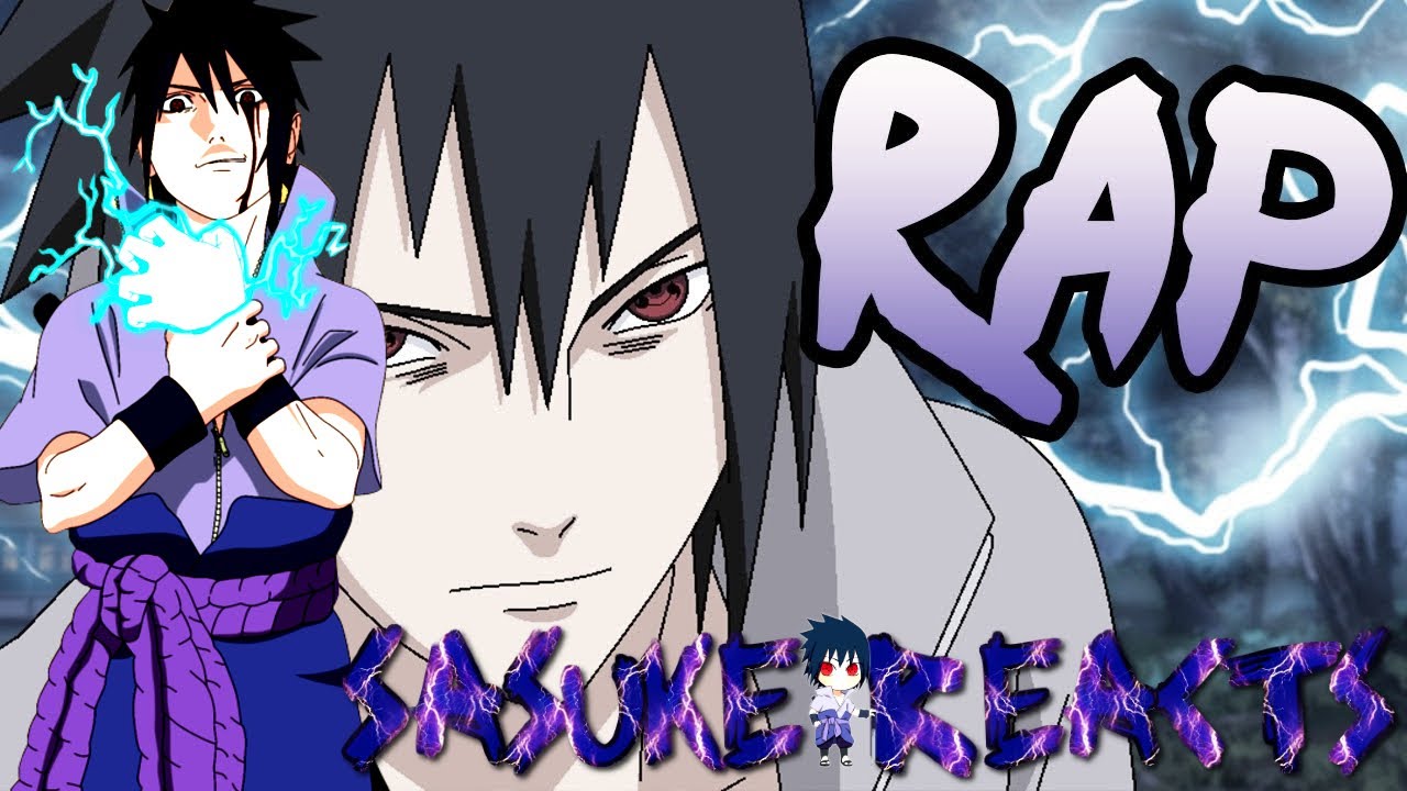 Sasuke Reacts to Sasuke Rap @rustage