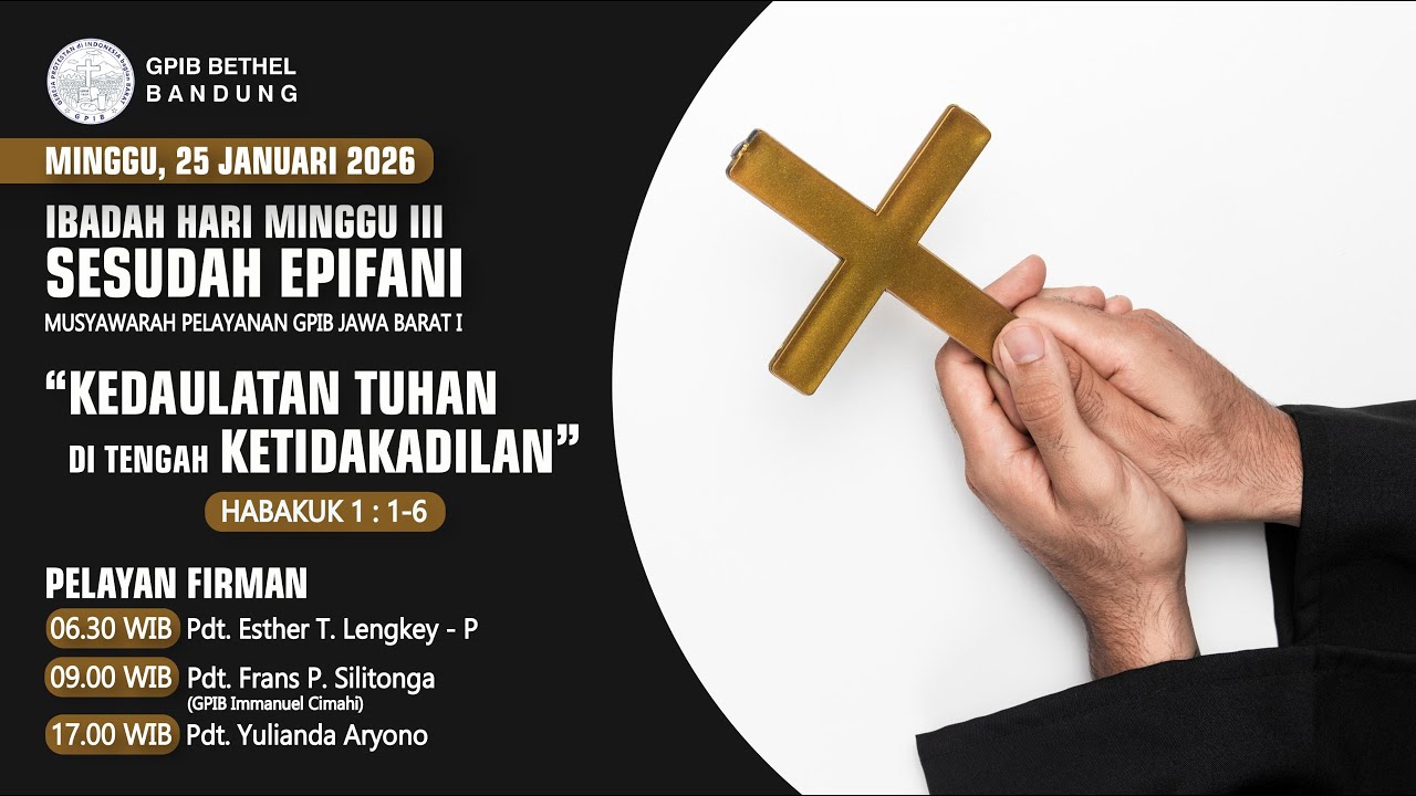 IBADAH HARI MINGGU KE - III SESUDAH EPIFANI GPIB BETHEL || 25 JANUARI 2026