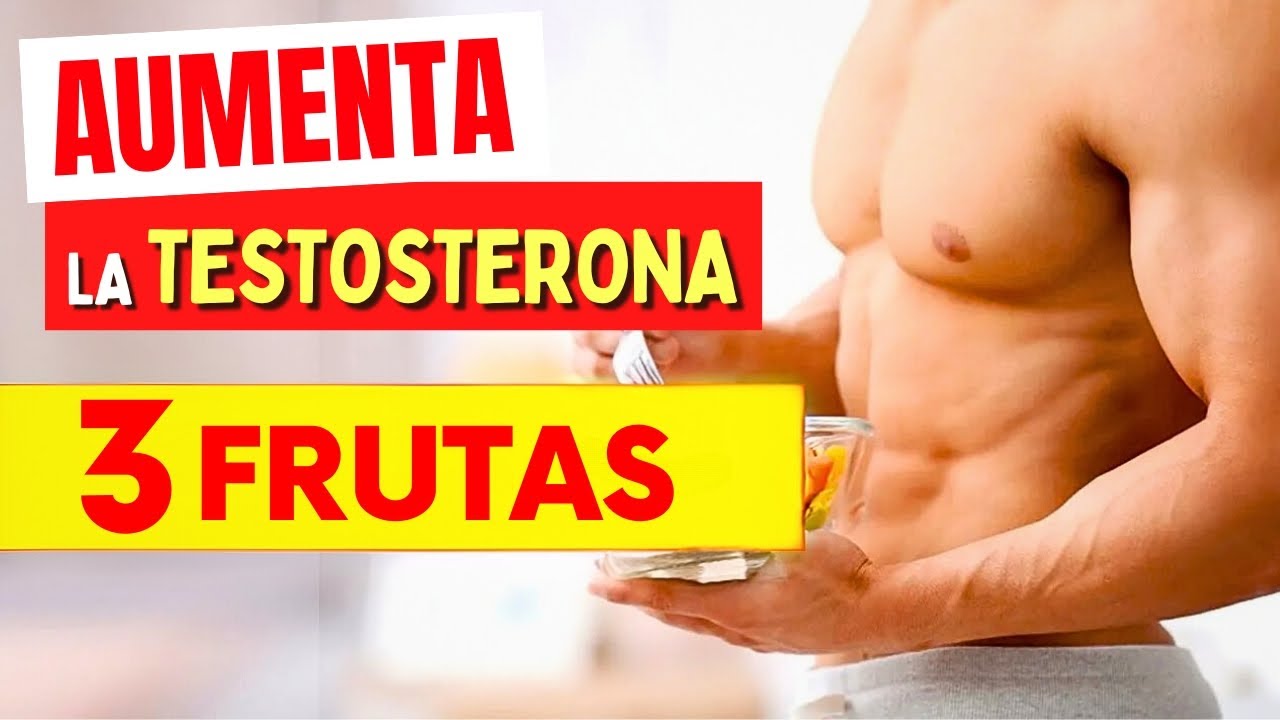 3 Frutas para AUMENTAR la TESTOSTERONA Naturalmente (Hombres y Mujeres) - ¡Impresionante!