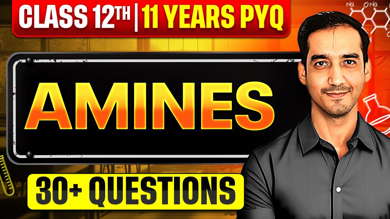 Amines | 30+ PYQ | Class 12 Chemistry| CBSE Board 2024-25 | Sourabh Raina