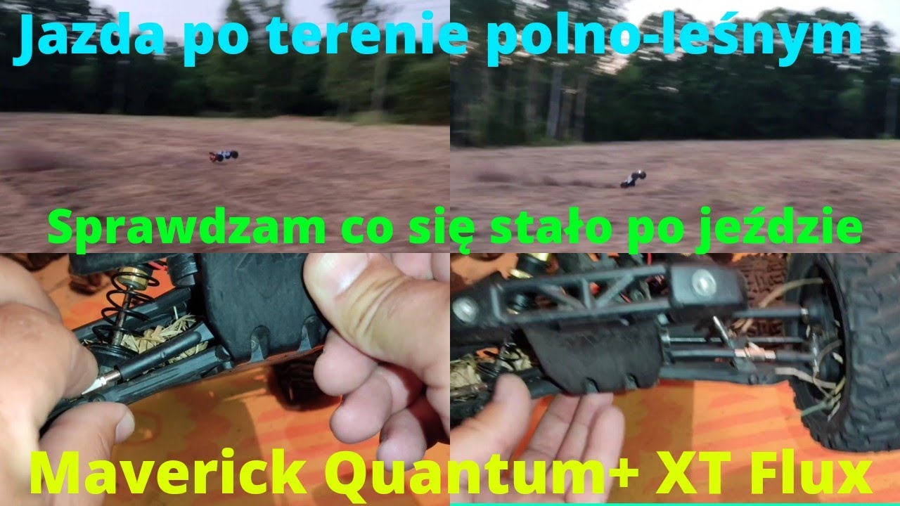 RC Maverick Quantum+ XT Flux Jazda w terenie polno-leśnym | Sprawdzam co się stało po jeździe | 🤔🤔😳👍