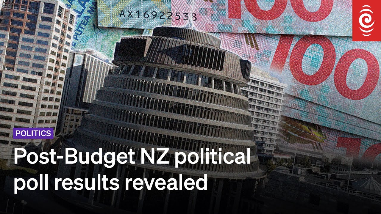 Post-Budget NZ political poll results revealed - 4 June 2025 | RNZ