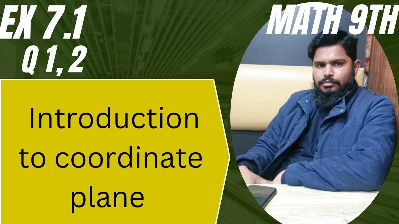 Ex 7.1 || Q 1,2 || Coordinate plane || Math 9th new book 