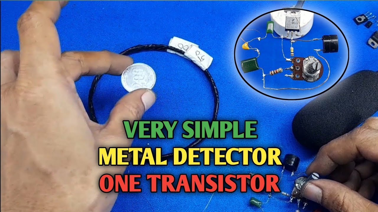 D313 VERY SIMPLE METAL DETECTOR ONE TRANSISTOR