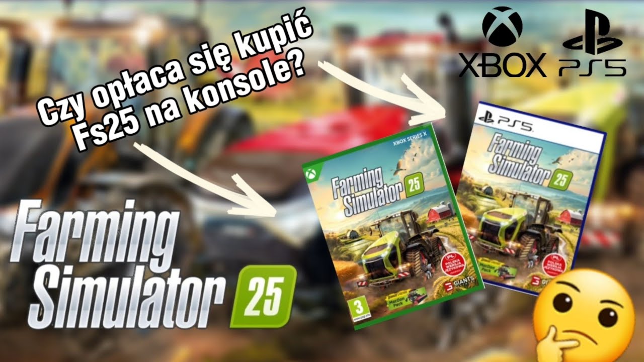 Czy opłaca się kupić Fs25 na konsole? Wady i zalety.🤔