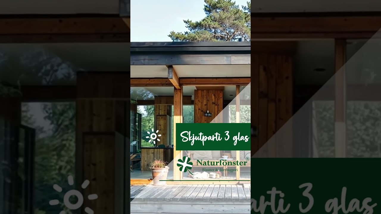 Skjutpartier fasadpartier 3 glas fr&aring;n Naturf&ouml;nster 🍀