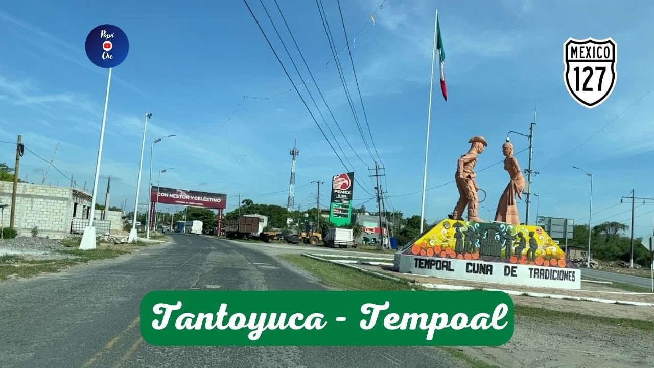 DE TANTOYUCA – TEMPOAL, VERACRUZ