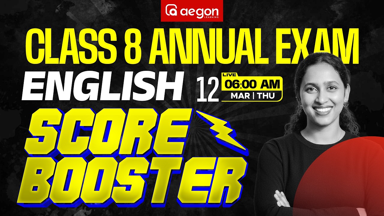 CLASS 8 ANNUAL EXAM | SCORE BOOSTER | ENGLISH | CLASS 8 | AEGON LEARNING #class8 #exam