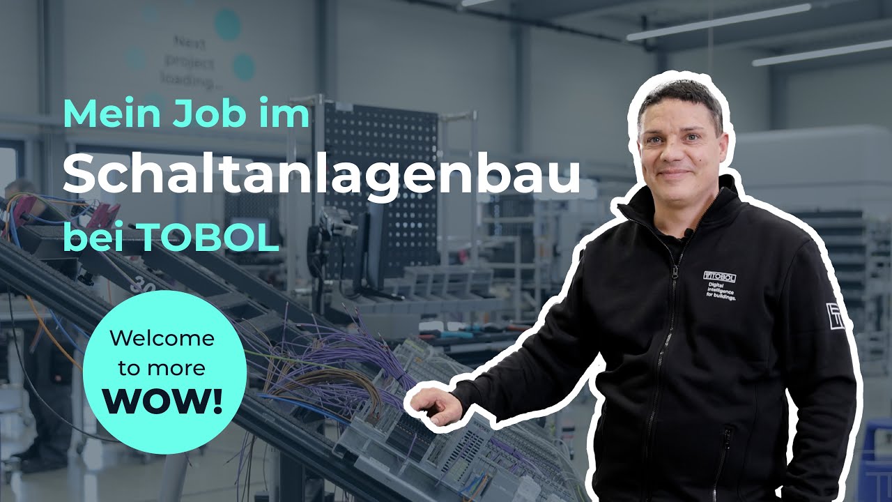 Schaltanlagenbau bei TOBOL - welcome to more WOW!