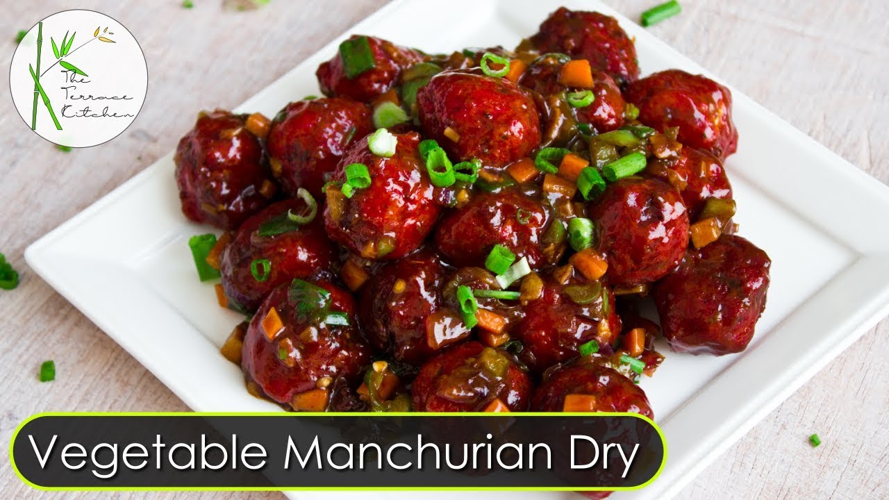 Vegetable Manchurian Dry | Veg Manchurian Dry| Indo-Chinese Recipe ~ The Terrace Kitchen