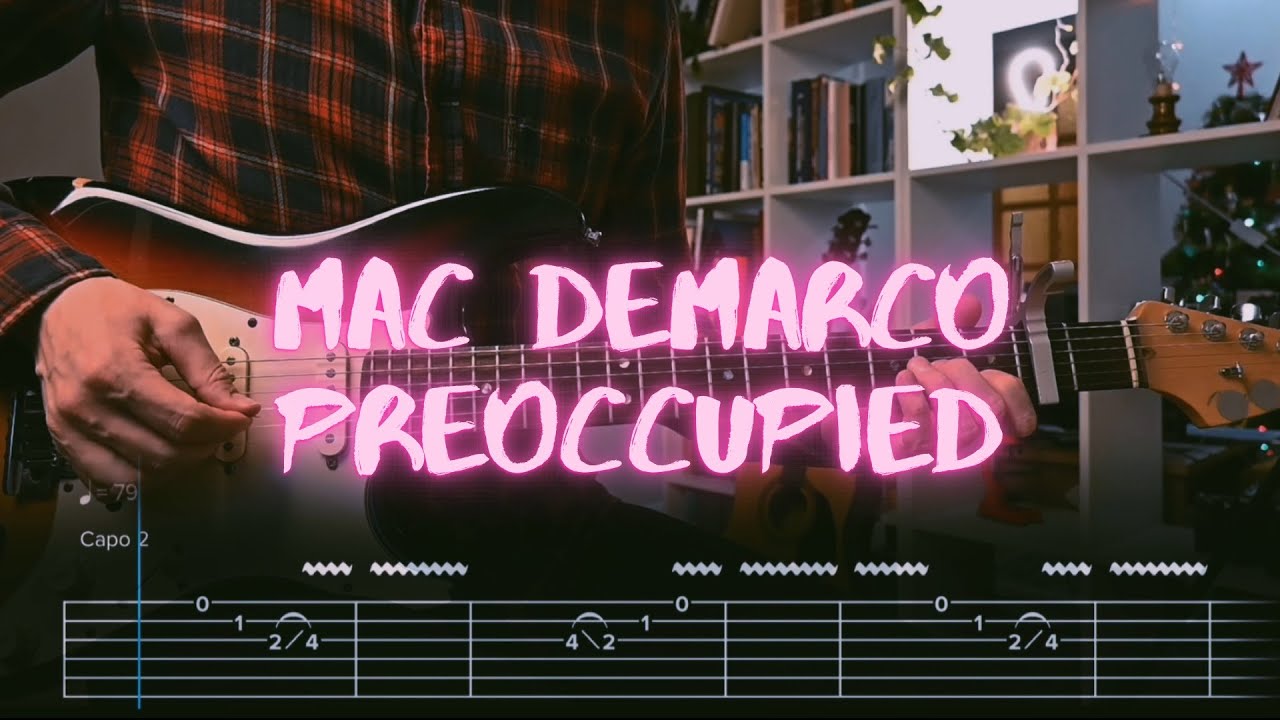 Preoccupied Mac DeMarco Сover / Guitar Tab / Lesson / Tutorial