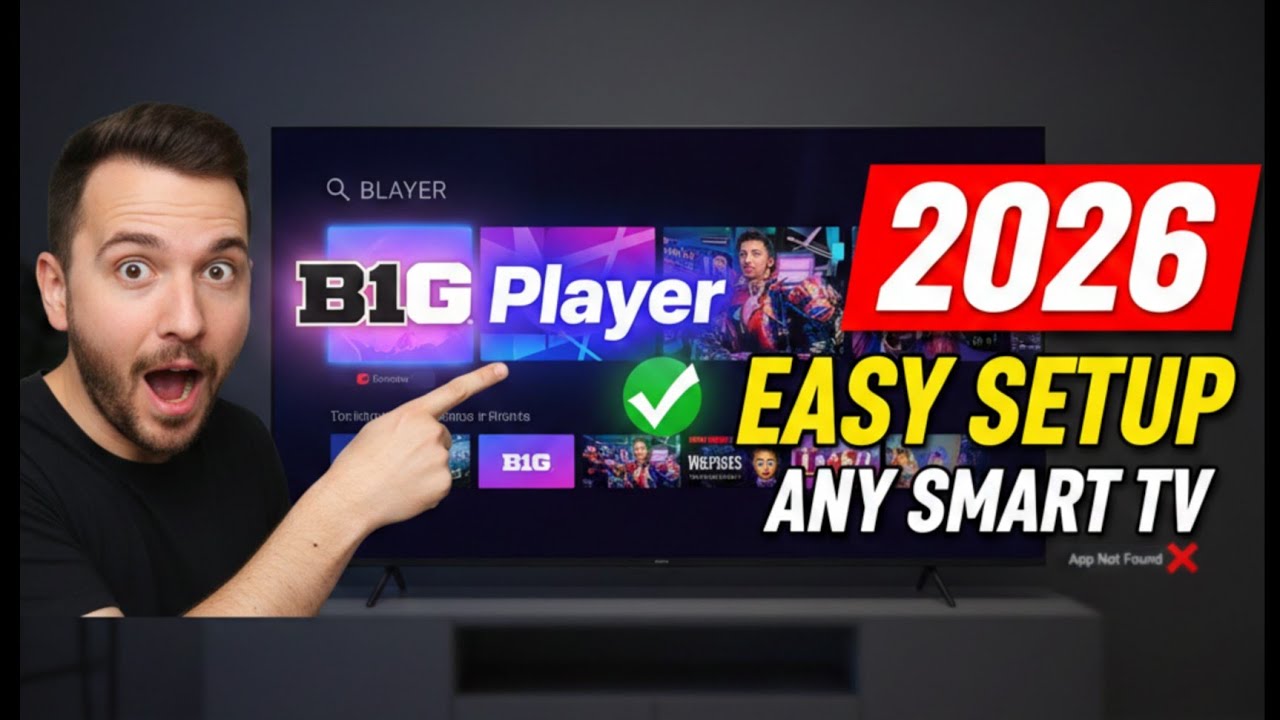 Install B1G Player on Smart TV &mdash; Full 2026 Tutorial | Install B1G Player