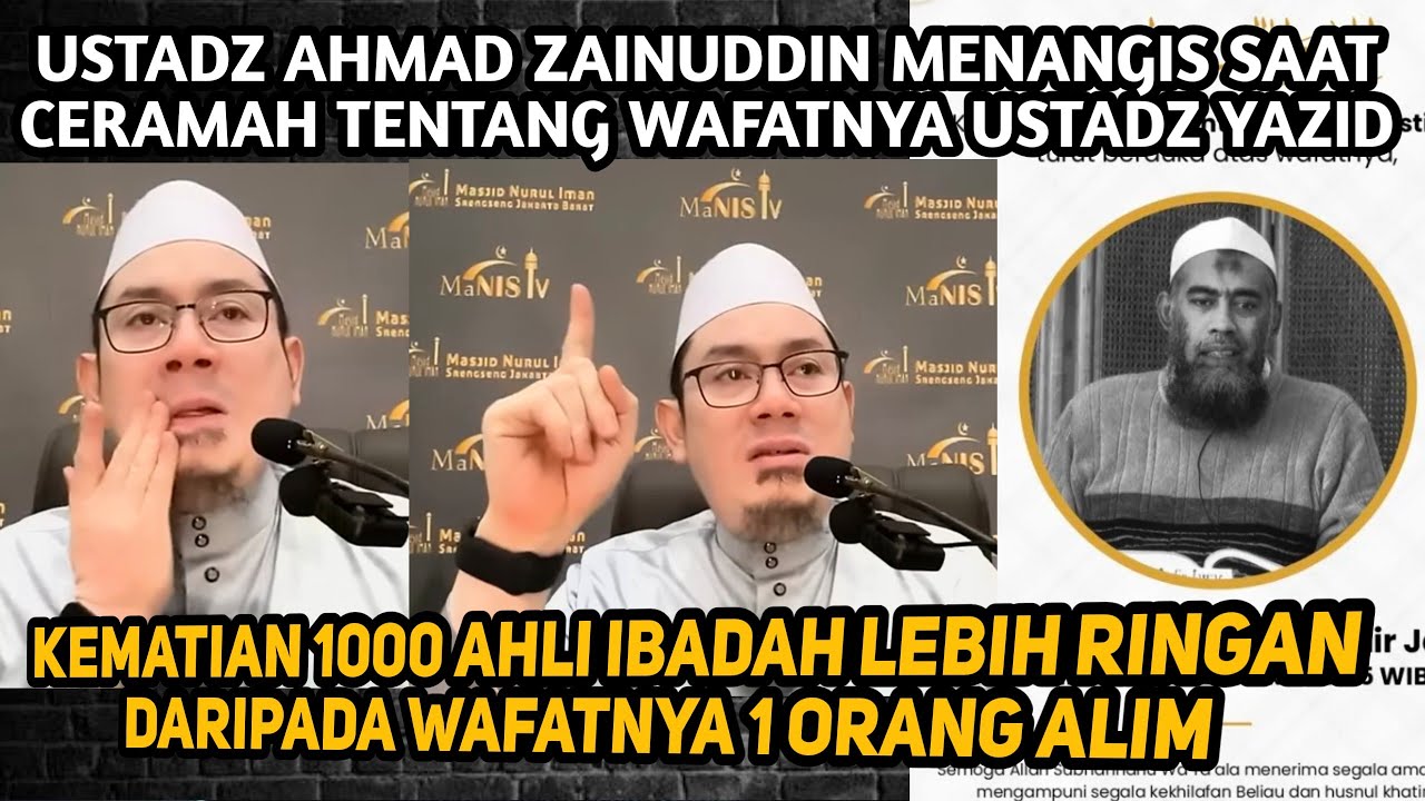 Ustadz Ahmad Zainuddin Menangis Saat Ceramah Tentang Wafatnya Ustadz Yazid Jawas