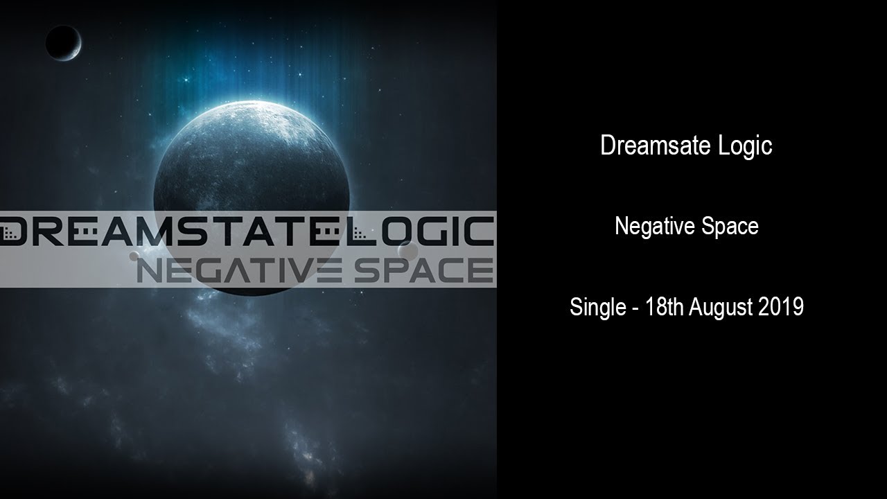 Dreamstate Logic - Negative Space (Single)